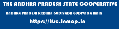 THE ANDHRA PRADESH STATE COOPERATIVE BANK LIMITED  ANDHRA PRADESH KRISHNA GUDIVADA GUDIVADA MAIN  ifsc code